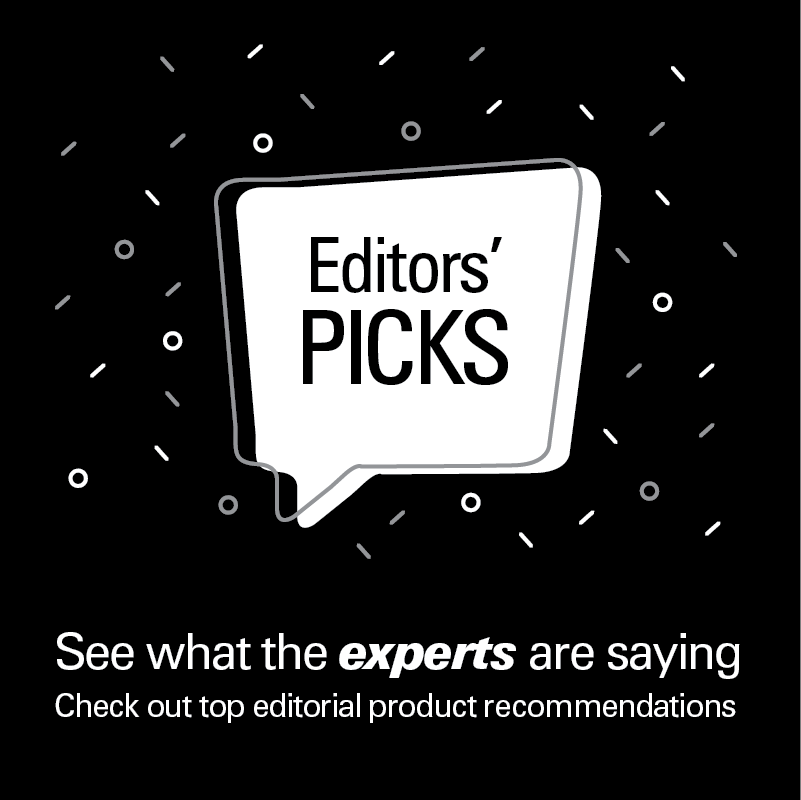 Editors' Picks, see what the experts are saying, check out top editorial product recommendations